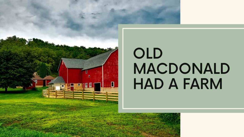 Old MacDonald Had a Farm