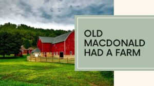 Old MacDonald Had a Farm