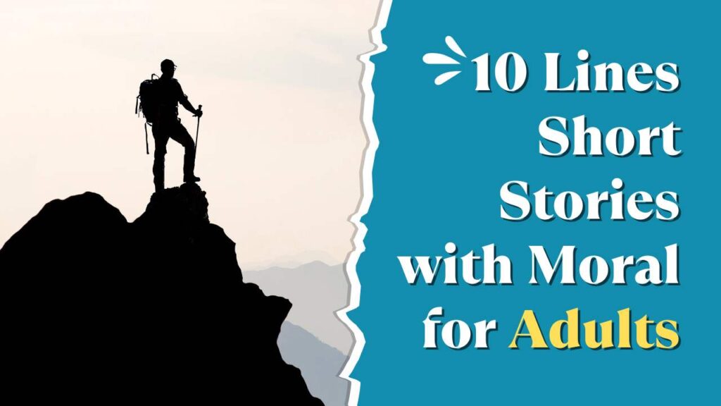 10 Lines Short Stories with Moral for Adults